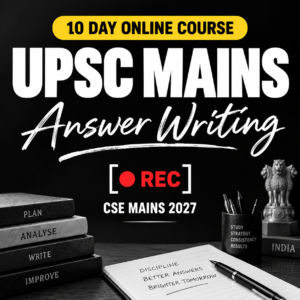 UPSC Mains Answer Writing Learning Course